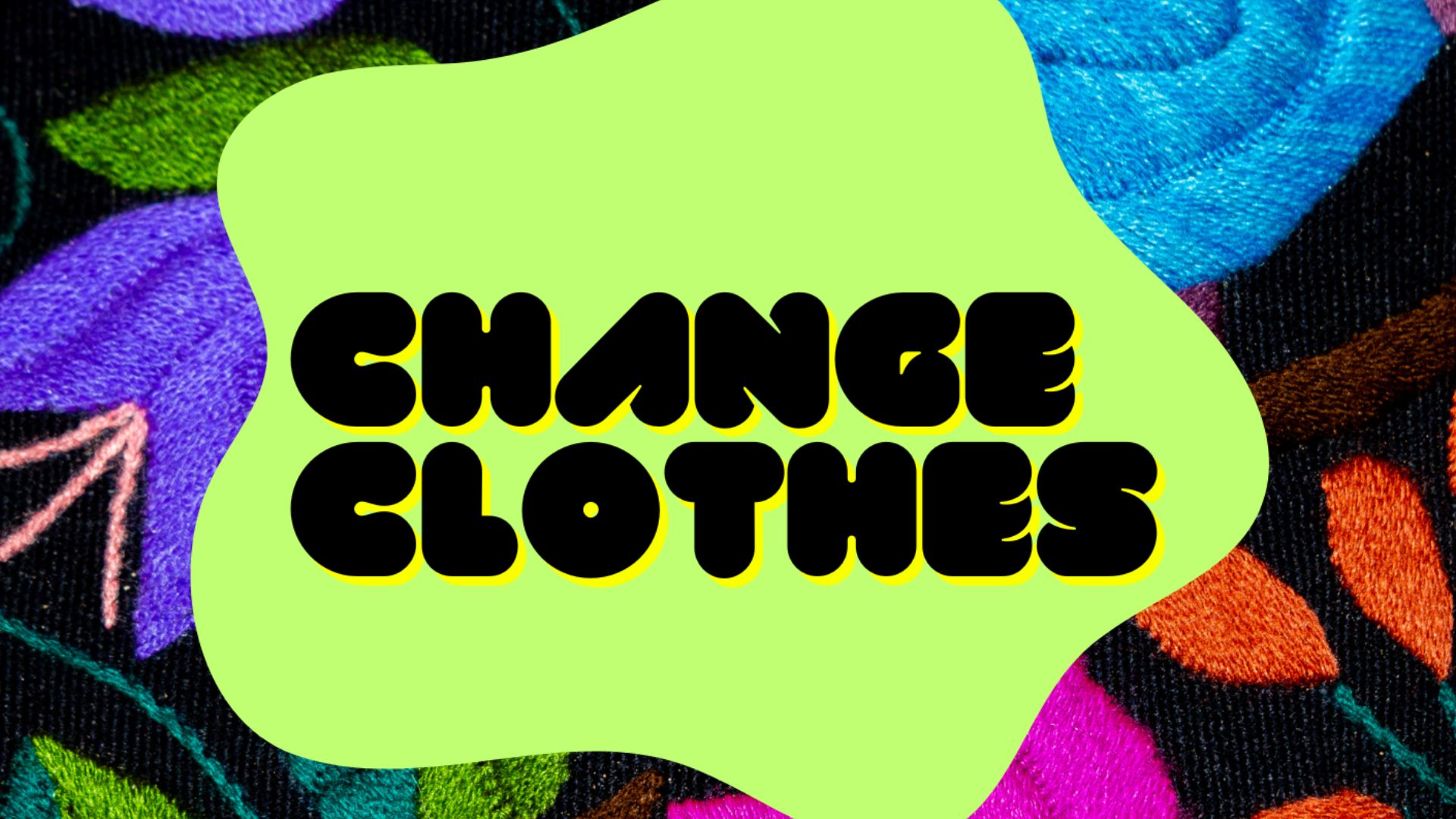 Circular Textiles Lab: Re-Imagining a Sustainable Future - Change Clothes